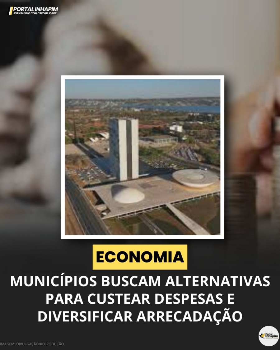 Municípios buscam alternativas para custear despesas e diversificar arrecadação