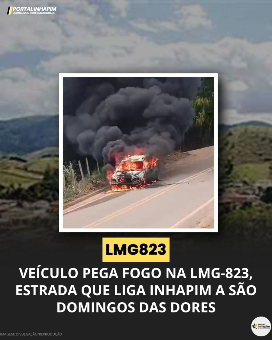 Veículo pega fogo na LMG-823, estrada que liga Inhapim a São Domingos DAS DORES
